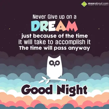 Good Night Wishes: Never give up on a d