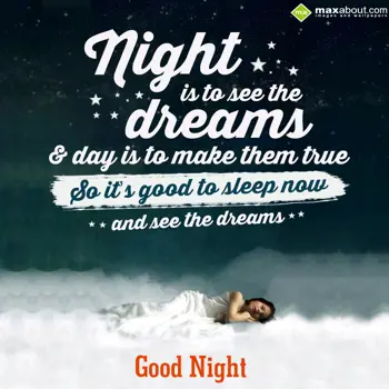 Good Night Quotes Wishes: Night is to see the 