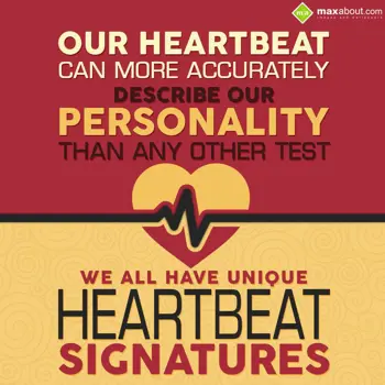 Miscellaneous Facts Wishes: Our heartbeat can mo