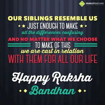 Rakhi Wishes: Our siblings resembl