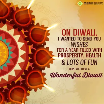 Diwali Wishes: ON DIWALI,
I WANTED