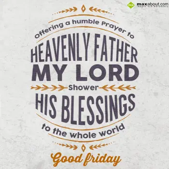 Good Friday Wishes: Offering a humble pr