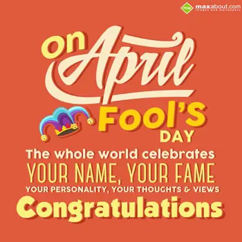 April Fools Day Wishes: On April Fools Day,
