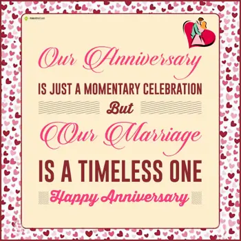 Anniversary Wishes: Our anniversary is j