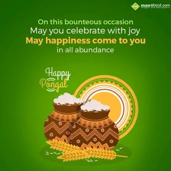 Pongal Wishes: On this bounteous oc