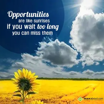 Motivational Wishes: Opportunities are li