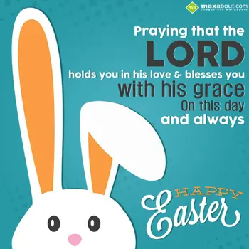 Easter Wishes: Praying that the lor