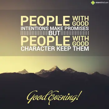 Evening Wishes: People with good int