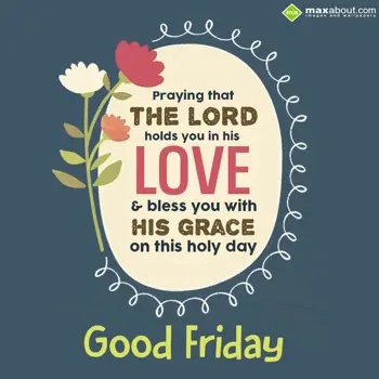 Good Friday Wishes: Praying that the Lor