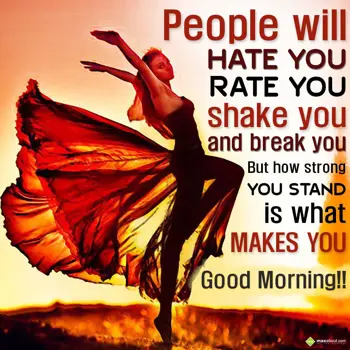 Good Morning Wishes: People will hate you