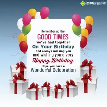 Birthday Wishes: Remembering the good