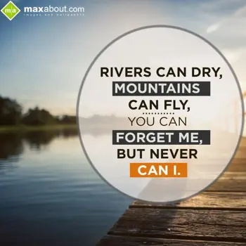 Cute Love Wishes: Rivers can dry, moun