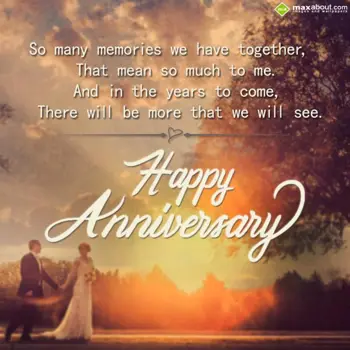 Anniversary Wishes Wishes: So many memories we 