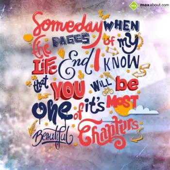 Valentine Quotes Wishes: Someday when the pag