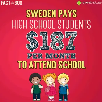 Country Facts Wishes: Sweden pays high sch