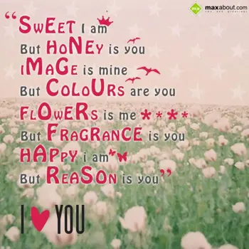 Propose Wishes: Sweet I am, 
But ho