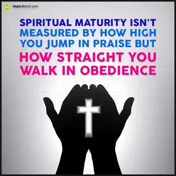 Praise Wishes: Spiritual maturity i