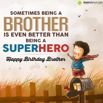 Brother - Birthday Wishes: Sometimes being a br