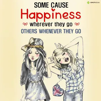 Quotes Wishes: Some cause happiness