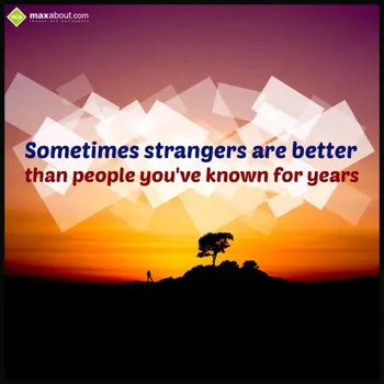 Life Wishes: Sometimes strangers 