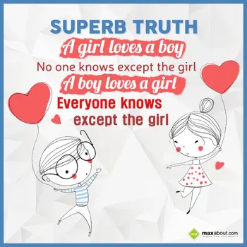 Funny Love Wishes: Superb Truth,
A gir