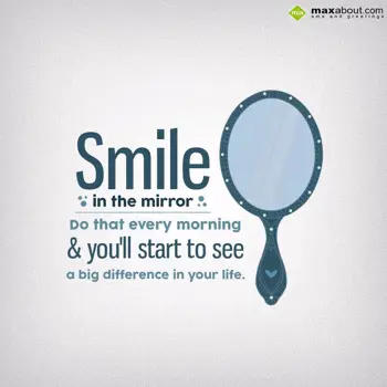 Smile Wishes: Smile in the mirror
