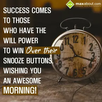 Inspirational Good Morning Wishes: Success comes to tho