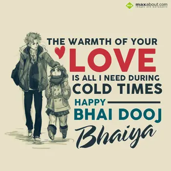 Bhai Dooj Wishes: The warmth of your l