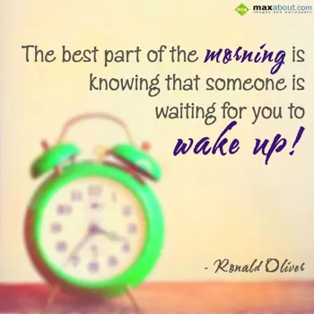 Good Morning Quotes Wishes: The best part of the