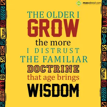 Inspirational Quotes Wishes: The older I grow the