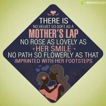 Mother Day Wishes: There is no velvet s