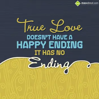 Love Quotes Wishes: True love doesn’t ha