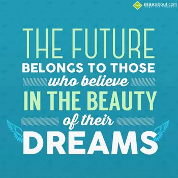 Encouragement Wishes: The future belongs t