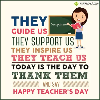 Teacher Day Wishes: They guide us they s