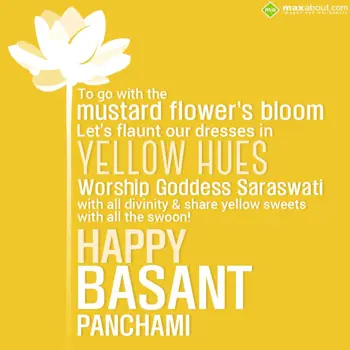 Basant Panchami Wishes: To go with the musta