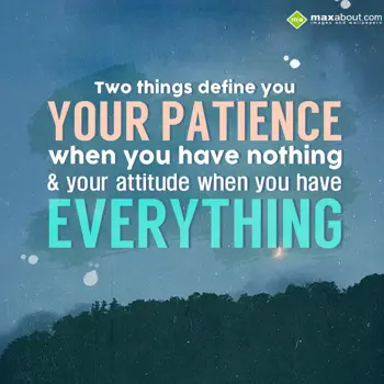 Attitude Wishes: Two things define yo