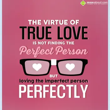 Love Quotes Wishes: The virtue of true l