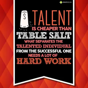 Encouragement Wishes: Talent is cheaper th