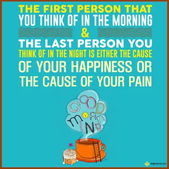 Good Morning Quotes Wishes: The first person tha