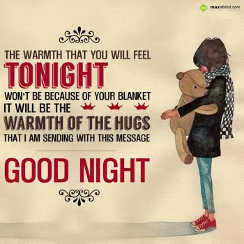 Good Night Wishes: The warmth that you 