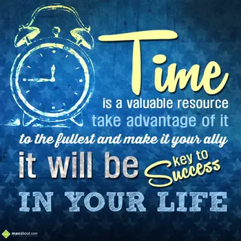 Encouragement Wishes: Time is a valuable r