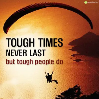 Quotes Wishes: Tough times never la