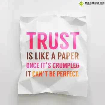 Quotes Wishes: Trust is like a pape