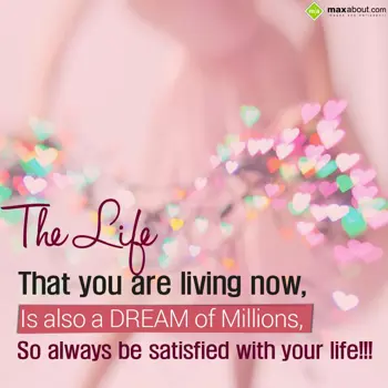 Life Wishes: The life that you ar