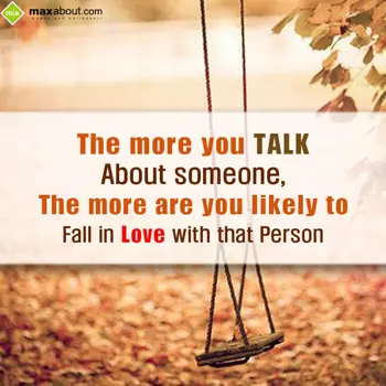 Love Facts Wishes: The more you talk ab