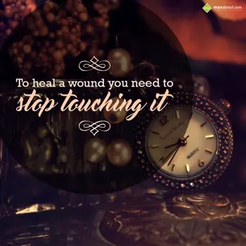 Life Wishes: To heal a wound you 