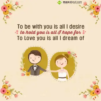 Love Wishes: To be with you is al