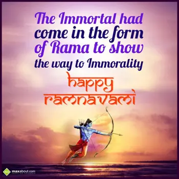 Ram Navami Wishes: The Immortal had 
c