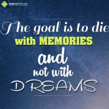 Motivational Wishes: The goal is to die
