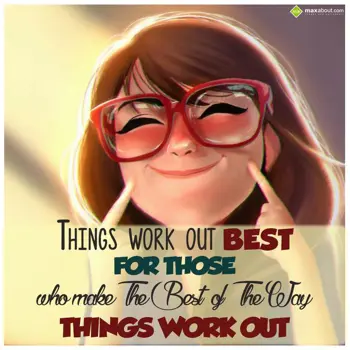 Motivational Wishes: Things work out best